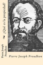 ?Que es la propiedad? (Spanish Edition)