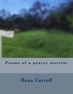 Poems of a prayer warrior