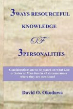 3WAYS RESOURCEFUL KNOWLEDGE of 3PERSONALITIES