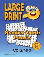 Number Search Puzzle Book for Adults in LARGE PRINT: 74 Big Number Finds