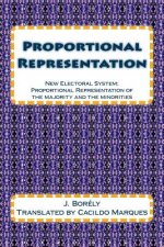 Proportional Representation: New Electoral System: Proportional Representation of the majority and the minorities