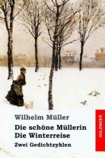 Die schöne Müllerin / Die Winterreise: Zwei Gedichtzyklen