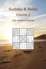 Sudoku & Relax, Volume 2: 200 Medium Puzzles