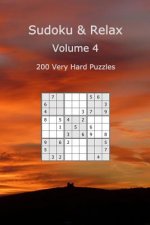 Sudoku & Relax, Volume 4: 200 Very Hard Puzzles