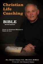 Christian Life Coaching Bible: Second Edition