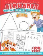 Tracing Books for Kids Alphabet Letters Workbook: Alphabet Books for Preschoolers & Kindergarteners