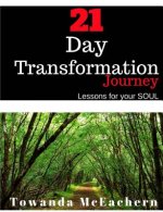 21 Day Transformation Journey: Lessons for your Soul