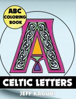 ABC Coloring Book: Celtic Letters