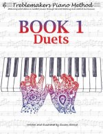 Treblemakers Piano Method: Book 1 Duets