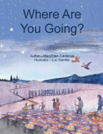 Where Are You Going?