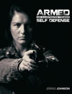Armed Self Defense: An Illustrated Primer