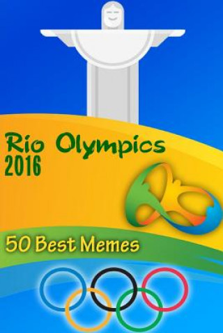 Rio Olympics 2016: 50 Best Memes: (Funny Memes, Best Memes)