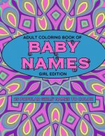 Adult Coloring Book of Baby Names: Girl Edition