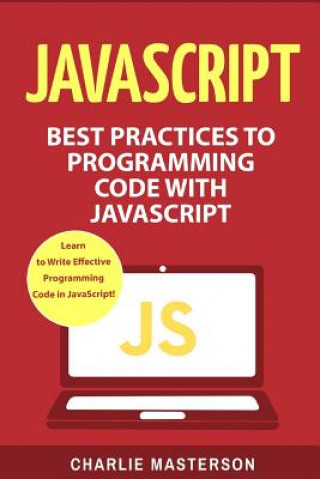 JavaScript: Best Practices to Programming Code with JavaScript