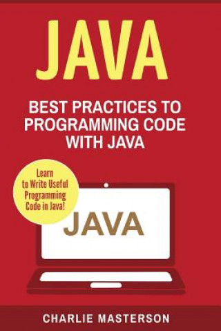 Java: Best Practices to Programming Code with Java