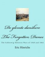 De glemte danskere: The Schleswig-Holstein Wars of 1848 and 1864