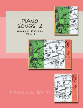 Piano songs 2: Canzoni italiane Vol. 2