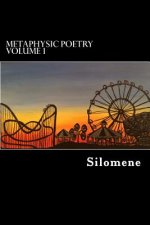 Metaphysic Poetry: Volume 1