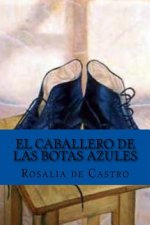 caballero de las botas azules (Spanish Edition)