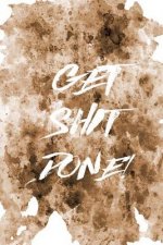 Motivational Journal - Get Shit Done! (Brown): 100 Page 6