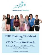 CDO Training Workbook & CDO Circle Workbook: Training to Become a Chief Dream Officer and Live Your Dreams