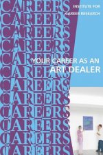 Your Career as an Art Dealer: Galleries, Auction Houses