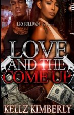 Love & The Come Up