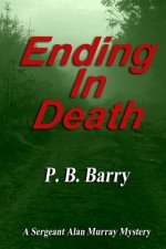 Ending in Death: (A Sergeant Alan Murray Mystery)