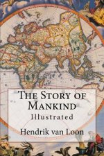 The Story of Mankind: Illustrated
