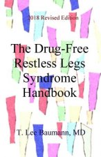 The Drug-Free Restless Legs Syndrome Handbook