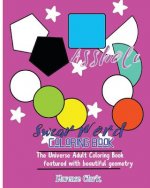 Cunt Face: Swear Word Coloring Book: The universe adult coloring book featured with beautiful geometry