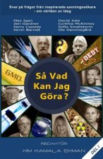S? Vad Kan Jag Göra?: Svar P? Fr?gor Fr?n Inspirerade Sanningssökare Om Världen AV Idag
