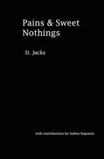 Pains & Sweet Nothings