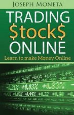 Trading Stocks Online: Learn to Make Money Online