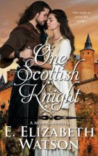 One Scottish Knight: A Medieval Novella