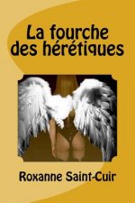 La fourche des hérétiques