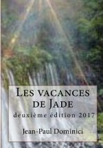 Les vacances de Jade: deuxi?me édition 2017