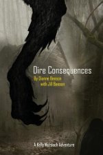 Dire Consequences: A Kelly Murdoch Adventure