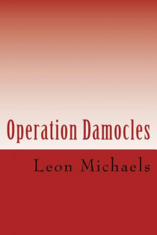 Operation Damocles: A Black Ops Novel