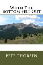When The Bottom Fell Out