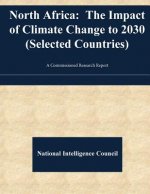 North Africa: The Impact of Climate Change to 2030 (Selected Countries)