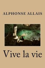 Vive la vie
