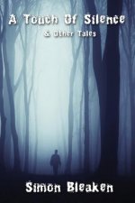 Touch Of Silence & Other Tales