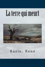 La terre qui meurt