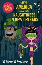 Ms America and the Naughtiness in New Orleans