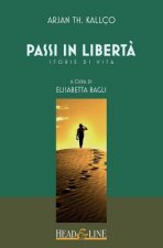 Passi in libert?: Storie di vita