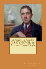 A Study in Scarlet (1887) Novel by: Arthur Conan Doyle