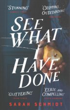 See What I Have Done: Longlisted for the Women's Prize for Fiction 2018