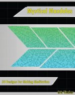 Mystical Mandala Coloring Book: 50 Designs For Making Meditation
