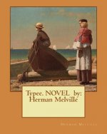 Typee. NOVEL by: Herman Melville